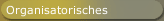 Organisatorisches